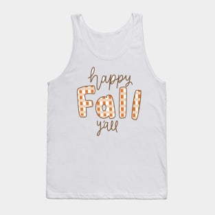 Happy Fall Y'all Tank Top